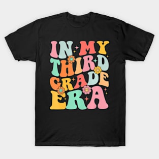 Teacher In My Third Grade Era Back To School First Day T-Shirt